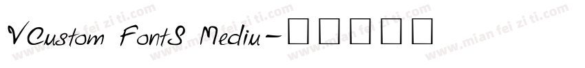 VCustom FontS Mediu字体转换